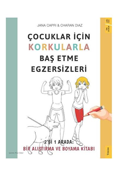 Sola Kidz Çocuklar için Korkularla Baş Etme Egzersizleri / / Jana Capri, Char...