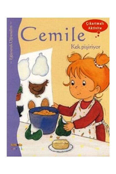 Kaknüs Yayınları Cemile Kek Pişiriyor / Kaknüs Yayınları / Aline De Petigny