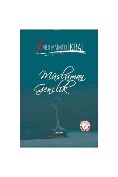 Beyan Yayınları Müslüman Gençlik / Beyan Yayınları / Muhammed İkbal