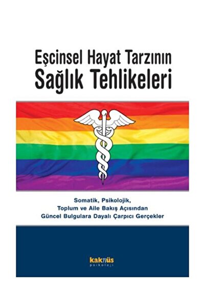 Kaknüs Yayınları Eşcinsel Hayat Tarzının Sağlık Tehlikeleri / / Kolektıf