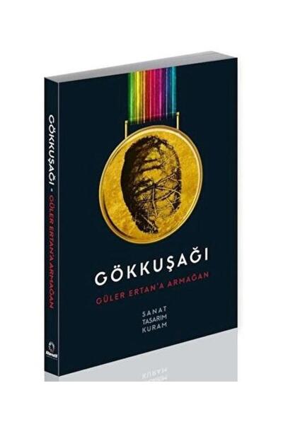 Genel Markalar Gökkuşağı Güler Ertan’a Armağan / Alternatif Yayıncılık / Şeyda Üstünipek