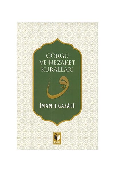 Ehil Yayınları Görgü ve Nezaket Kuralları / Ehil Yayınları / İmam ı Gazali