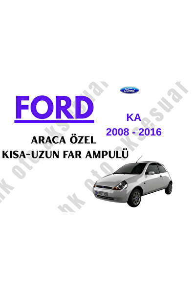 Ford Ka 2008-2016 Araca Özel Kısa-Uzun Far H4