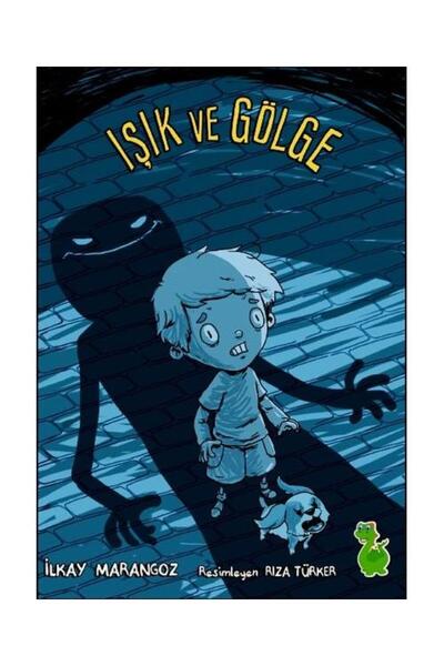 Yeşil Dinozor Işık ve Gölge / Yeşil Dinozor / İlkay Marangoz