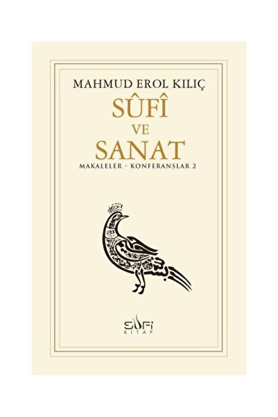 Türk Dil Kurumu Yayınları Sufi ve Sanat / Sufi Kitap / Mahmud Erol Kılıç