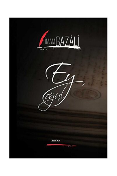 Beyan Yayınları Ey Oğul / Beyan Yayınları / İmam Gazali