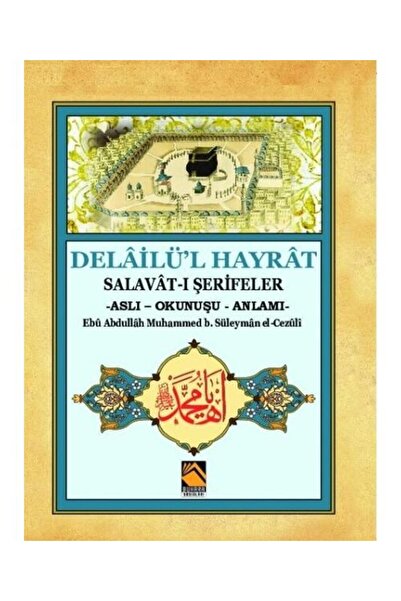 Buhara Yayınları Delailü'l Hayrat Salavat-ı Şerifeler (ASLI - OKUNUŞU - ANLAM...