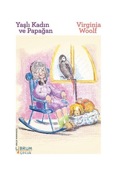 Librum Kitap Old Woman and Parrot / / Virginia Woolf