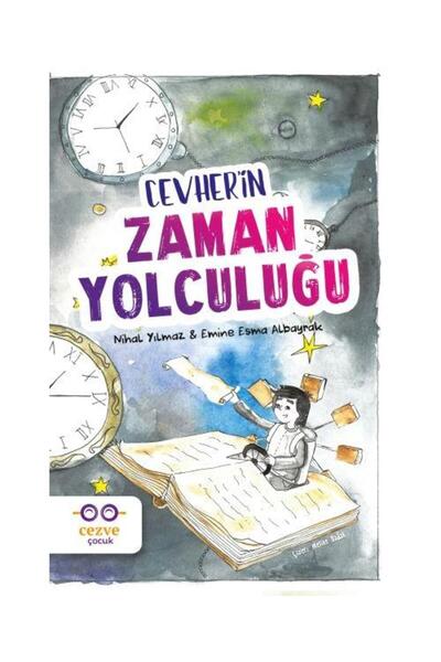 Cezve Çocuk Cevher’in Zaman Yolculuğu / Cezve Çocuk / Emine Esma Albayrak
