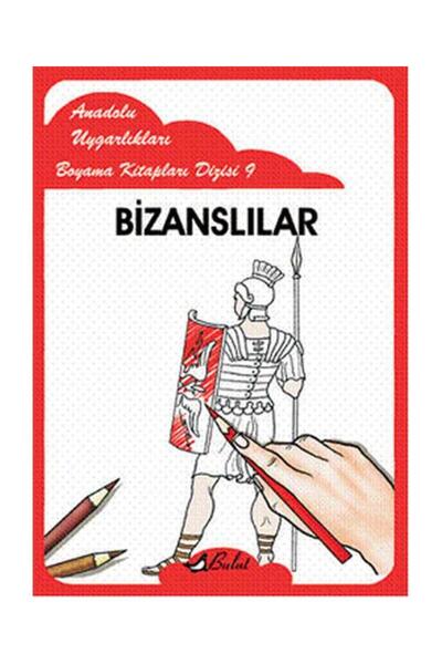 Bulut Yayınları البيزنطيون / الحضارات الأناضولية تسلسل كتب الرسم 9 / /