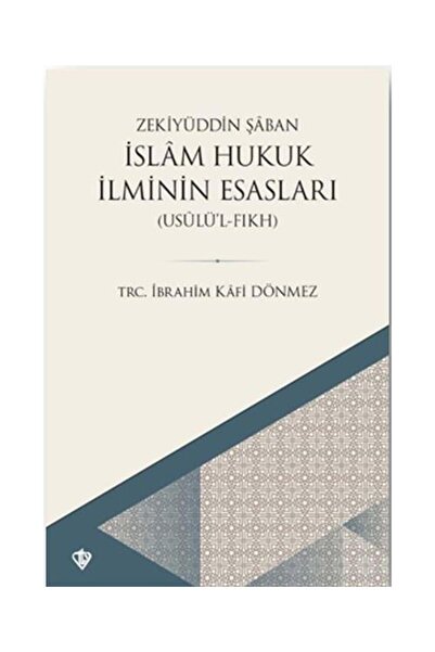 Genel Markalar İslam Hukuk İlminin Esasları Usûlü’l Fıkh /
