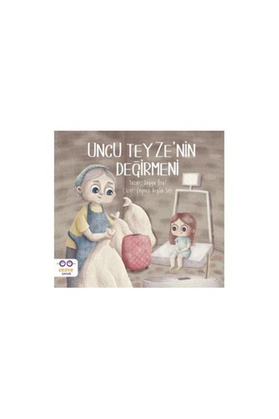 Cezve Çocuk Uncu Teyzenin Değirmeni / Cezve Çocuk / Duygu Ünal