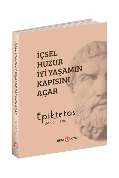 Genel Markalar İçsel Huzur İyi Yaşamın Kapısını Açar / / Epiktetos