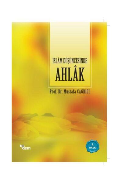 Dem Yayınları İslam Düşüncesinde Ahlak / / Mustafa Çağrıcı