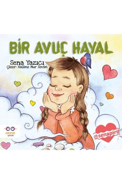 Cezve Çocuk Bir Avuç Hayal / / Sena Yazıcı