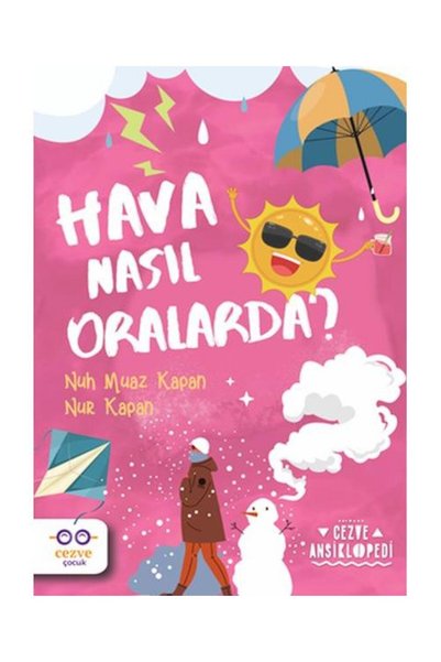 Cezve Çocuk How Is the Weather in the Mouths? Cezve Ansiklopedi / Cezve Çocuk...