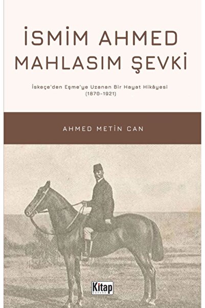 Kitap Dünyası İsmim Ahmed Mahlasım Şevki Ahmet Metin Can