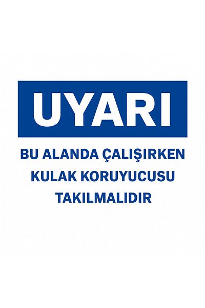 Gündoğdu Warning Sign'Warning Ear Protector Must Be Worn While Working in This Area' 23X35 cm