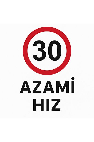 Gündoğdu Warning Sign'Azami Speed 30' 23X35 cm