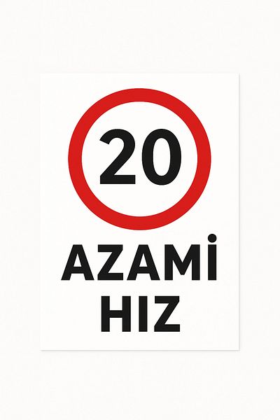 Gündoğdu Warning Sign'Azami Speed 20' 23X35 cm