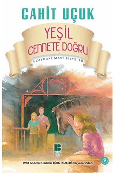 Bilge Kültür Sanat Uzaydaki Mavi Bilye 10 - Yeşil Cennete Doğru
