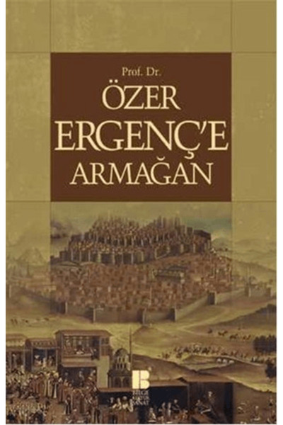 Bilge Kültür Sanat Özer Ergenç'e Armağan