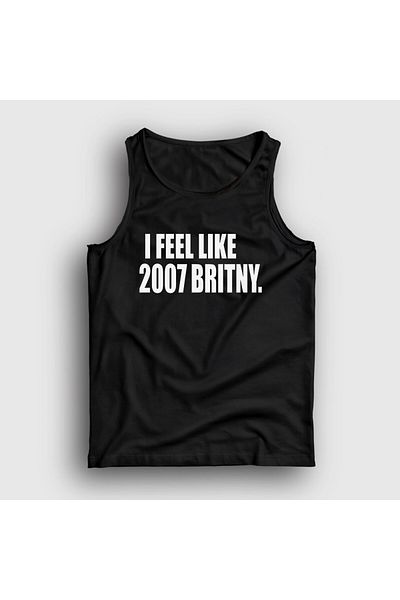 Presmono Unisex Black I Feel Like 2007 Britney Spears Tank Top 538369 Tt