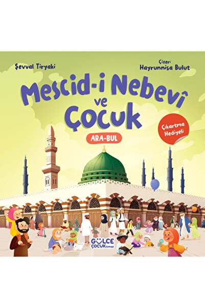 Gülce Kitap Mescid-i Nebevi ve Çocuk