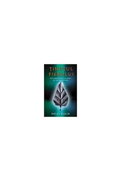 Editura Rao Books Tinutul fierului, Holly Black