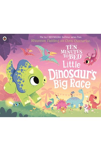Penguin Random House Ten Minutes to Bed: Little Dinosaur's Big Race