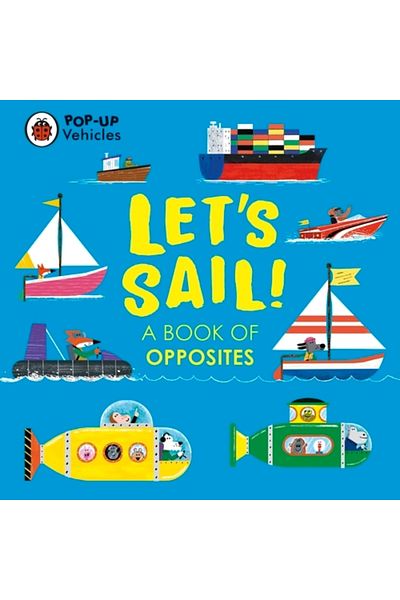 Penguin Random House Pop-Up Vehicles: Let�s Sail!