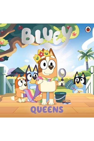 Penguin Random House Bluey: Queens