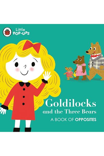 Penguin Random House Little Pop-Ups: Goldilocks and the Three Bears