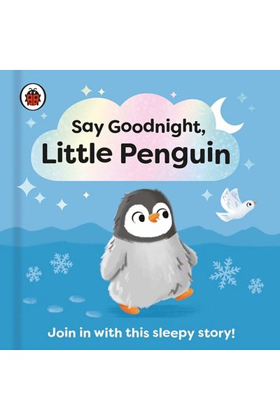 Penguin Random House Say Goodnight, Little Penguin