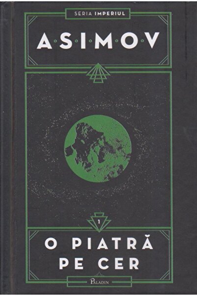 Editura Paladin Imperiul I. O piatra pe cer, Isaac Asimov