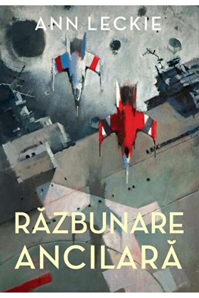 Editura Paladin Razbunare ancilara, Ann Leckie
