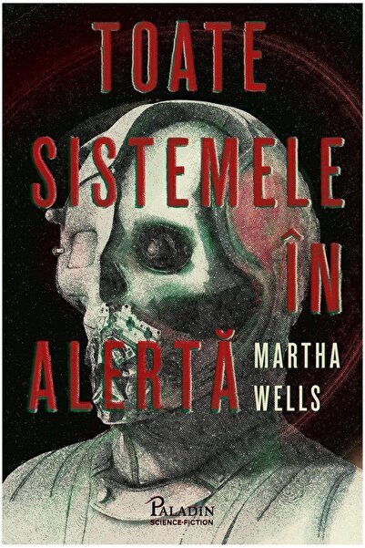 Editura Paladin Toate sistemele in alerta, Martha Wells