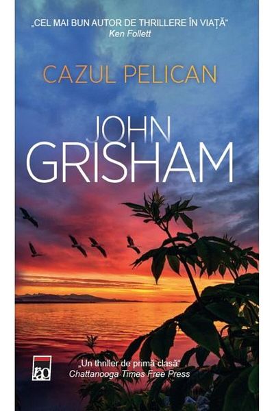 Editura Rao Books Cazul Pelican, John Grisham