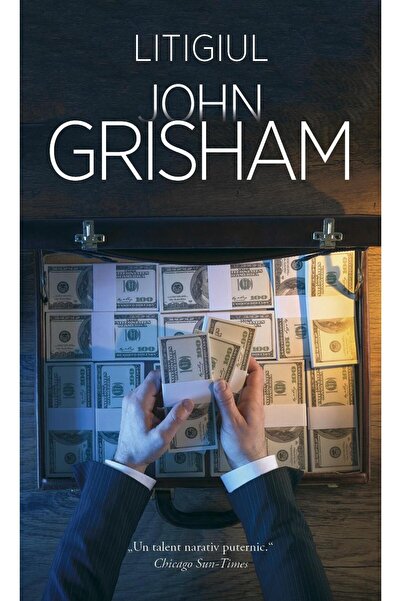 Editura Rao Books Litigiul, John Grisham