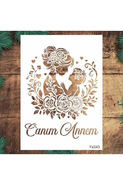 STENCİLTASARIM Stencil Tasarım YZ343 Canım Annem- Dekoratif Duvar, Eşya,kumaş...