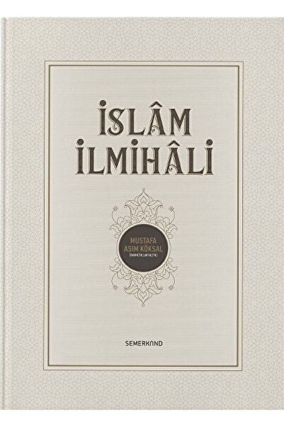 Semerkand Yayınları İslam İlmihali | Mustafa Asım Köksal