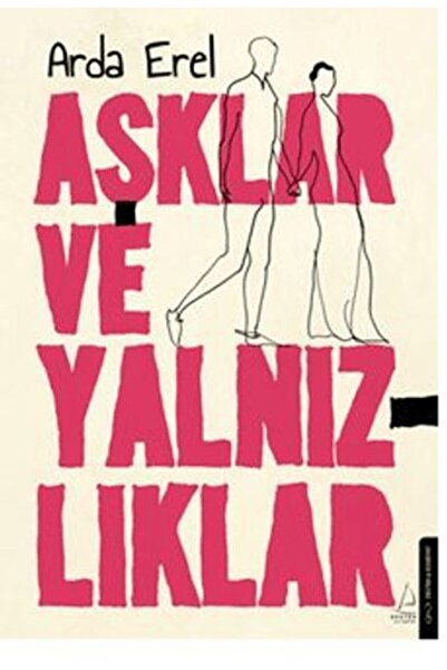 Destek Yayınları Aşklar Ve Yalnızlıklar