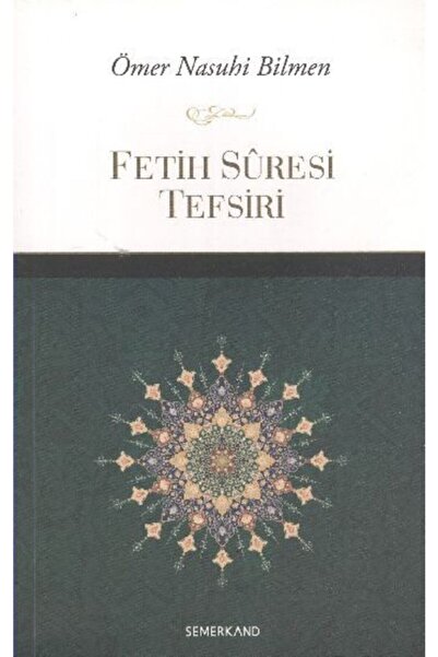 Genel Markalar Fetih Suresi Tefsiri | Ömer Nasuhi Bilmen
