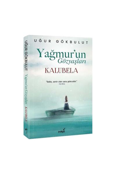 İndigo Kitap Yağmurun Gözyaşları Kalubela