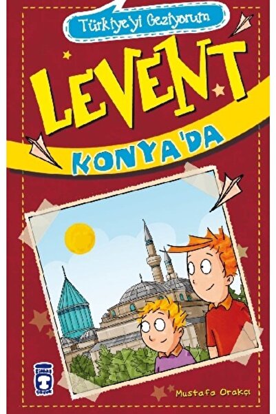 Timaş Çocuk Türkiyeyi Geziyorum 2 - Levent Konya’da