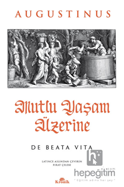 Kronik Kitap Mutlu Yaşam Üzerine