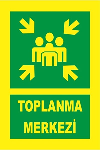 ünalgrup Fosforlu Fotolümen Tabela Toplanma Merkezi 25*35 Cm