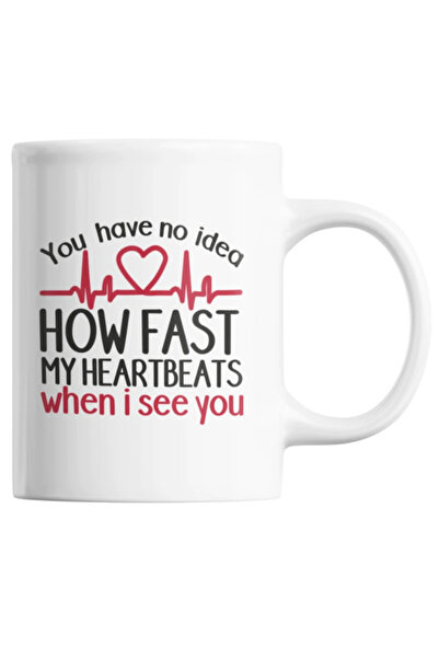 OEM Εξατομικευμένη λευκή κούπα "Δεν έχεις ιδέα πόσο γρήγορα χτυπάει η καρδιά ...