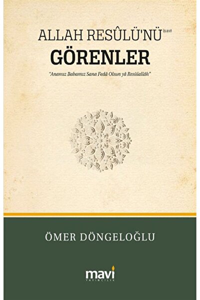 Mavi Yayıncılık Allah Resûlü'nü (s.a.v) Görenler