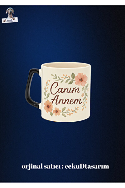cekud tasarım baskı Canım Annem Yazılı Siyah Kulplu Seramik Kupa Bardak – Hed...
